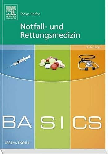 Helfen, Tobias BASICS Notfall- und Rettungsmedizin