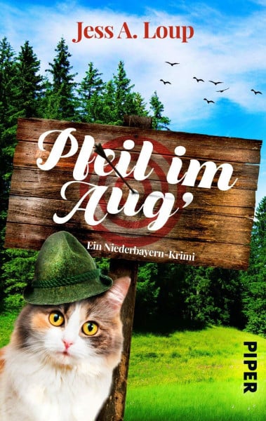 Loup, Jess A. Pfeil im Aug': Ein Niederbayern-Krimi | Cosy Crime aus Bayern mit Katze