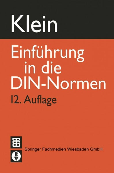 DIN Deutsches Institut für Normung e.V. Einführung in die DIN-Normen