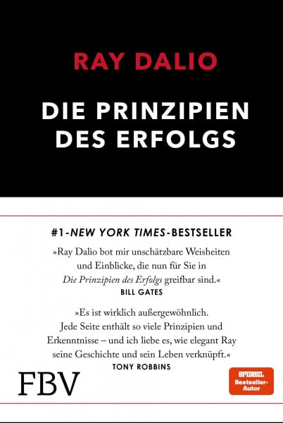 Dalio, Ray Die Prinzipien des Erfolgs: Bridgewater-Gründer Ray Dalios Principles mit dem Prinzip der stetigen Verbesserung