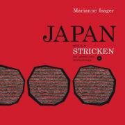 Isager, Marianne JAPAN - Nordisch Stricken mit Japanischen Inspirationen
