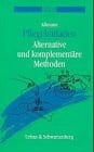 Aßmann, Christa Pflegeleitfaden. Alternative und komplementäre Methoden