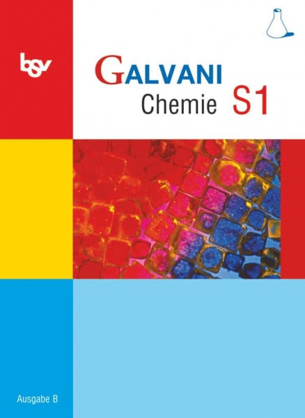 Spichtinger, Roland Galvani - Chemie für Gymnasien - Ausgabe B - Für sprachliche, musische, wirtschafts- und sozialwissenschaftliche Gymnasien in Bayern - Bisherige ... Ausgabe, Band S1: 9. Jahrgangsstufe)