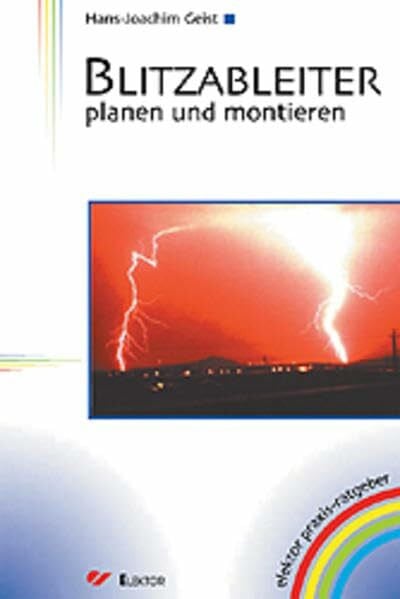 Geist, Hans J Blitzableiter: Planen und montieren