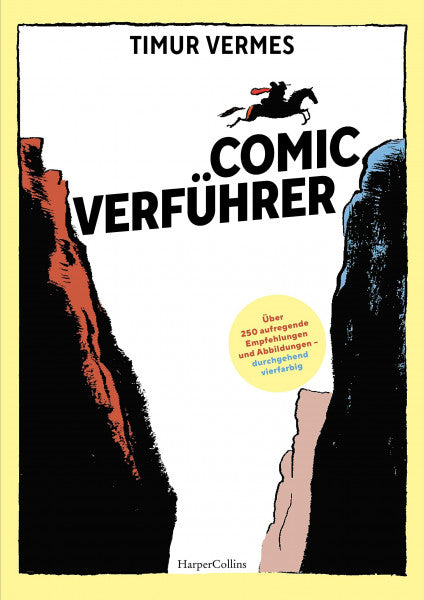 Vermes, Timur Comicverführer – Über 250 aufregende Empfehlungen und Abbildungen – durchgehend vierfarbig: Das perfekte Geschenk für Comicfans | Vom Autor des SPIEGEL-Bestsellers »Er ist wieder da«