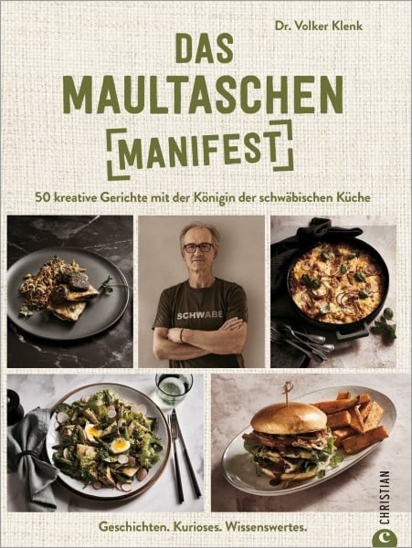 Dr. Volker Klenk Kochbuch – Das Maultaschen-Manifest: 50 traditionelle Rezepte. Kreativ gekocht. Das erste große Maultaschen Kochbuch