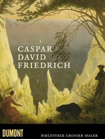 Schmied, Wieland. Caspar David Friedrich