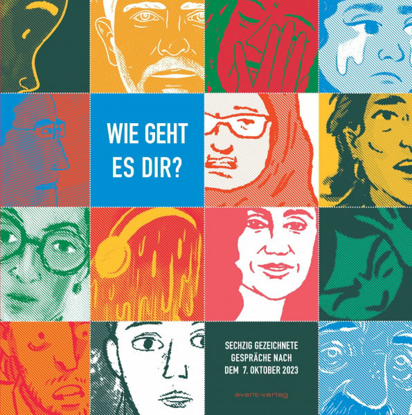 Frank, Nathalie Wie geht es dir?: 60 gezeichnete Gespräche nach dem 7. Oktober