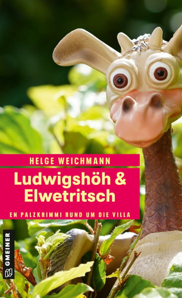 Weichmann, Helge Ludwigshöh & Elwetritsch: Kriminalroman (Kommissar Marcel Bleibier und die Elwetritsch)
