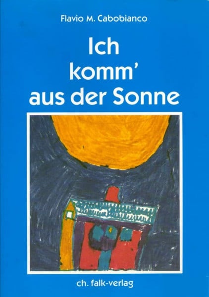 Ama Hilde Brostrom Ich komm' aus der Sonne: Ein Kind erinnert sich an den 'Himmel'...
