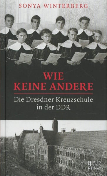 Winterberg, Sonya Wie keine andere: Die Dresdner Kreuzschule in der DDR