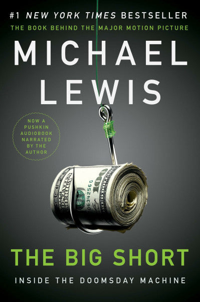 Lewis, Michael The Big Short: Inside the Doomsday Machine