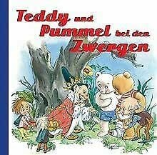 Tandem Verlag Nostalgische Kinderbücher: Teddy und Pummel bei den Zwergen