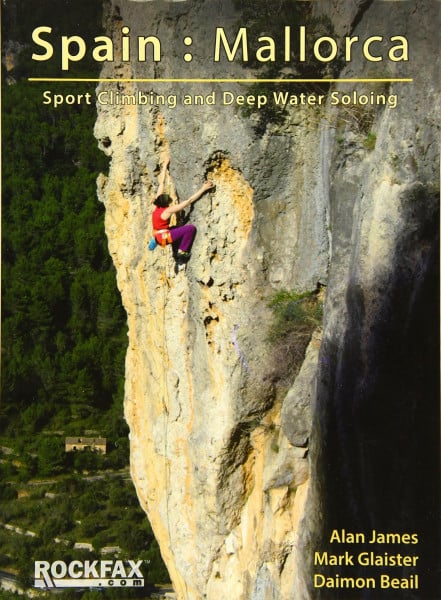 James, Alan Spain: Mallorca: Sport Climbing and Deep Water Soloing - Rockfax Climbing Guide (Rock Climbing Guide)