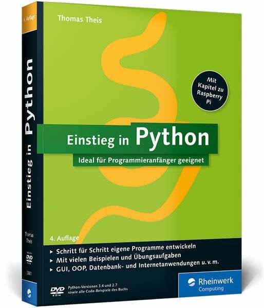 Theis, Thomas Einstieg in Python: Ideal für Programmieranfänger geeignet (Galileo Computing)