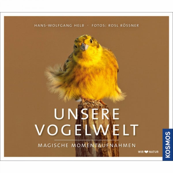 Helb, Hans-Wolfgang Unsere Vogelwelt: Magische Momentaufnahmen