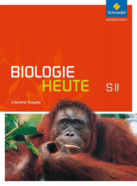 Westendorf-Bröring, Elisabeth Biologie heute SII - Erweiterte Ausgabe 2012: Schülerband mit DVD-ROM