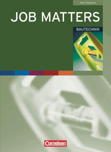Thomson, Kenneth Job Matters - 1st edition - A2: Bautechnik - Arbeitsheft