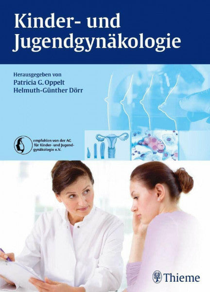 Oppelt, Patricia G. Kinder- und Jugendgynäkologie
