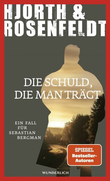 Allenstein, Ursel Die Schuld, die man trägt: Ein Fall für Sebastian Bergman