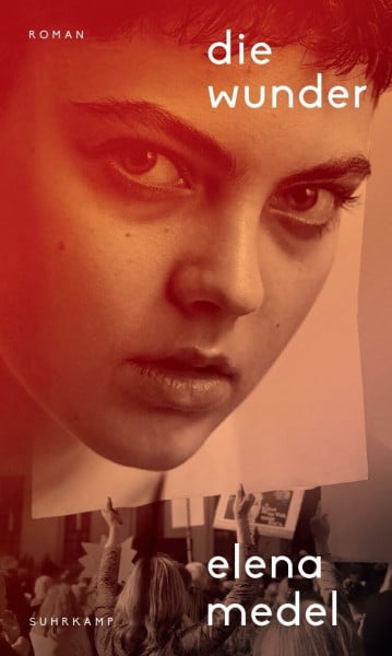 Medel, Elena Die Wunder: Roman | Elegant und feministisch | Das Sensationsdebüt über die jüngere Geschichte Spaniens