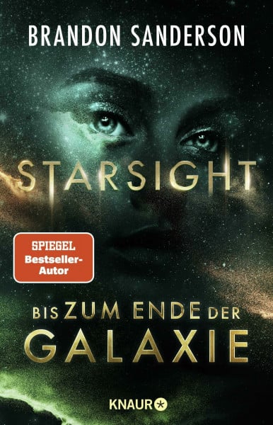 Sanderson, Brandon Starsight - Bis zum Ende der Galaxie: Roman | »Er ist einfach ein brillanter Autor.« Patrick Rothfuss (Claim the Stars, Band 2)