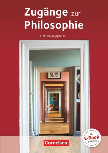 Schulze, Matthias Zugänge zur Philosophie - Ausgabe ab 2014 - Einführungsphase: Schulbuch