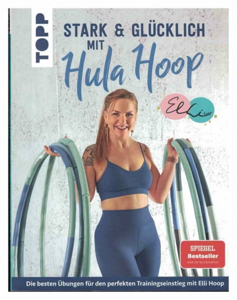 Elli Hoop Stark & glücklich mit Hula Hoop von Elli Hoop