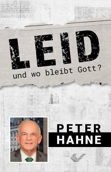 Hahne, Peter Leid - und wo bleibt Gott?