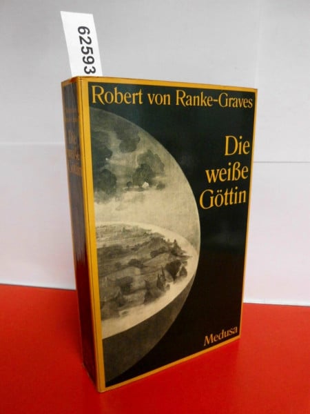 Graves, Robert von Ranke Die weiße Göttin: Sprache des Mythos