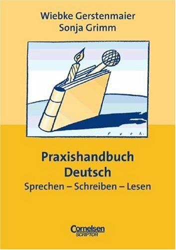 Gerstenmaier, Wiebke Praxisbuch: Praxishandbuch Deutsch. Sprechen - Schreiben - Lesen