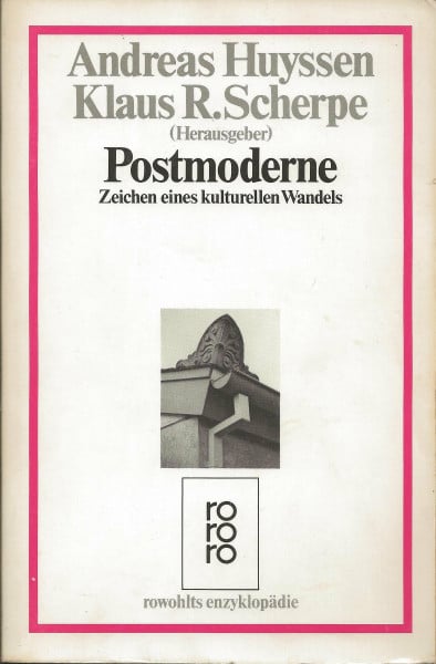 Klaus R. Scherpe Postmoderne. Zeichen eines kulturellen Wandels