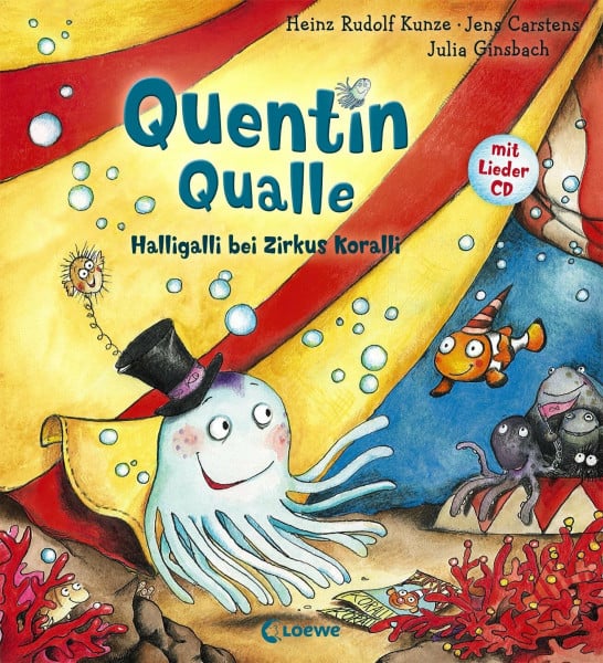 Kunze, Heinz Rudolf Quentin Qualle – Halligalli bei Zirkus Koralli: Mit Lieder-CD