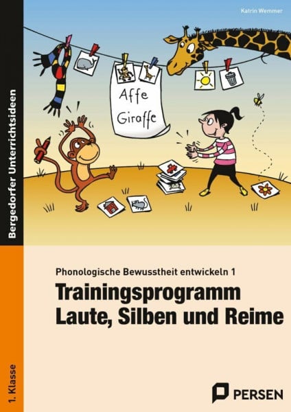 Wemmer, Katrin Phonologische Bewusstheit entwickeln 1: Trainingsprogramm: Laute, Silben und Reime (1. Klasse)