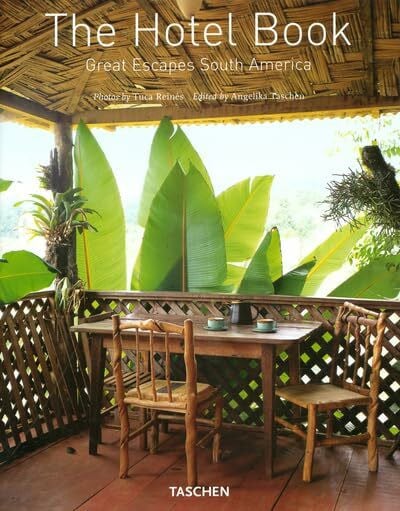 Reiter, Christiane Great Escapes South America: Hotelbuch Südamerika