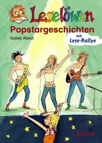 Abedi, Isabel Leselöwen-Popstargeschichten: Mit Lese-Rallye