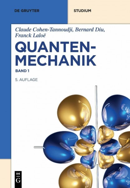 Laloë, Franck Quantenmechanik (De Gruyter Studium, Band 1)