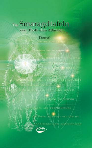 Franz Winkler Die Smaragdtafeln von Thoth dem Atlanter: Eines der ältesten und geheimsten der großen Werke