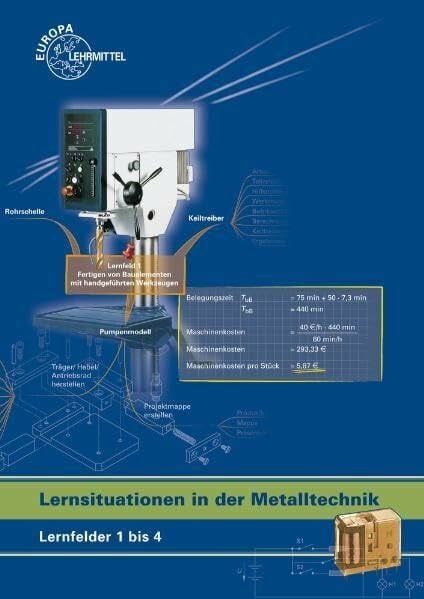 Müller, Thomas Lernsituationen in der Metalltechnik Lernfelder 1 - 4