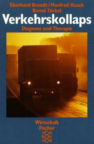 Brandt, Eberhard Verkehrskollaps: Diagnose und Therapie