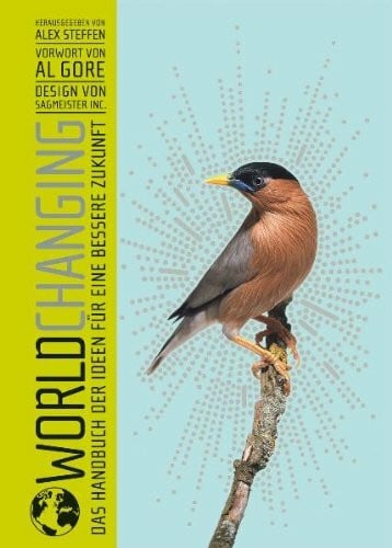 Steffen, Alex WorldChanging: Das Handbuch der Ideen für eine bessere Zukunft
