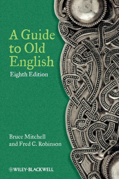 Mitchell, Bruce A Guide to Old English