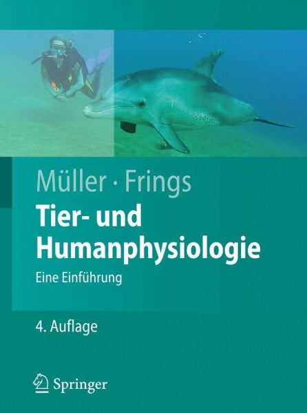 Frings, Stephan Tier- und Humanphysiologie: Eine Einführung (Springer-Lehrbuch)