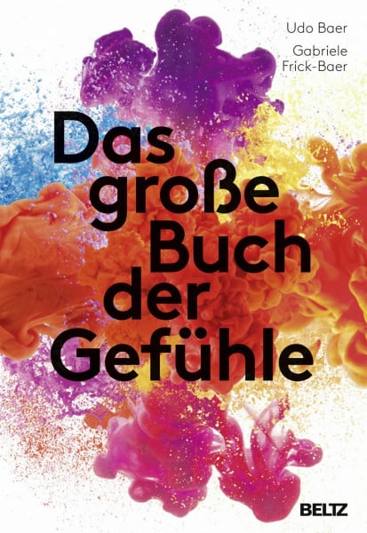 Frick-Baer, Gabriele Das große Buch der Gefühle