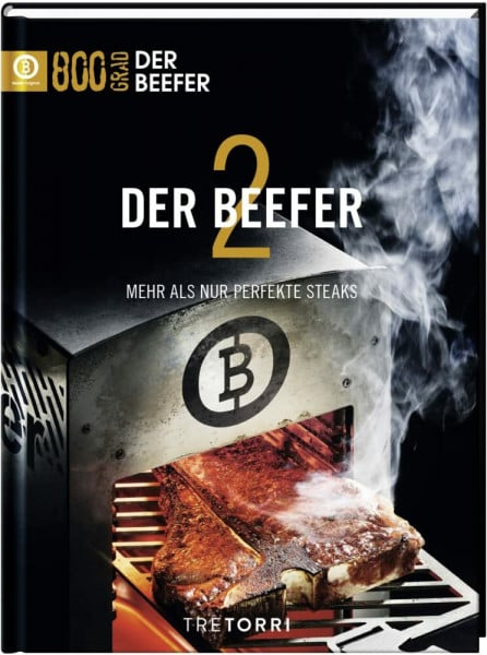 Frenzel, Ralf Der Beefer - Bd. 2: Mehr als nur perfekte Steaks