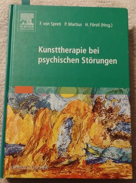 Förstl, Hans Kunsttherapie bei psychischen Störungen