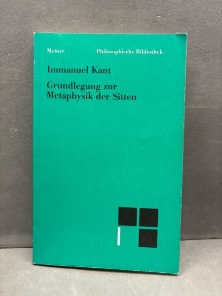 Kraft, Bernd Philosophische Bibliothek, Bd.519, Grundlegung zur Metaphysik der Sitten.