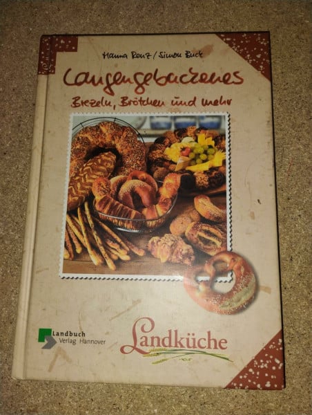 Renz, Hanna Laugengebackenes - Brezeln, Brötchen und mehr (Landküche)