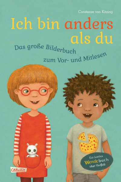 von Kitzing, Constanze Ich bin anders als du – Ich bin wie du: Das große Bilderbuch zum Vor- und Mitlesen: Ein Wende-Bilderbuch über Vielfalt mit Bild-Wort-Texten ab 4 Jahren