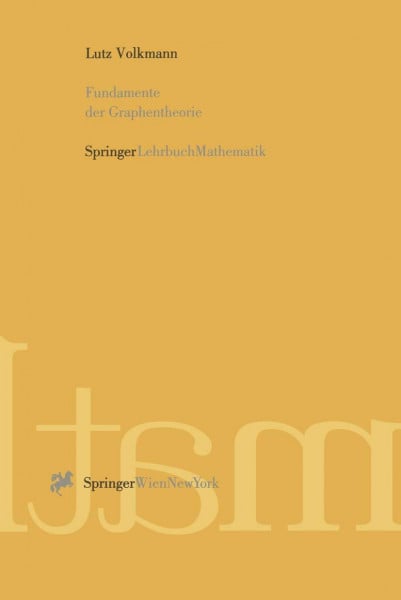 Volkmann, Lutz Fundamente der Graphentheorie